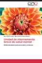 Unidad de internamiento breve de salud mental - Ramos López Ana, Díaz Palarea María Dolores