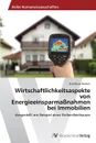 Wirtschaftlichkeitsaspekte Von Energieeinsparmassnahmen Bei Immobilien - Heckert Eva-Maria