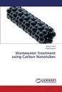 Wastewater Treatment using Carbon Nanotubes - Kamil Ahmed, Hussein Falah