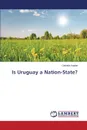 Is Uruguay a Nation-State. - Kaplan Gabriela