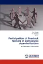 Participation of livestock farmers in democratic decentralization - Anu George, P.J. Rajkamal, Jiji R.S.
