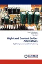 High-Lead Content Solder Alternatives - Vivek Chidambaram, Jesper Hattel, John Hald