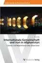 Internationale Gemeinschaft und Iran in Afghanistan - Johais Eva