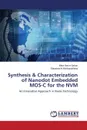 Synthesis . Characterization of Nanodot Embedded MOS-C for the NVM - Sarkar Mitra Barun, Mukhopadhyay Sabyasachi