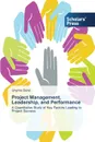 Project Management, Leadership, and Performance - Bond Unyime