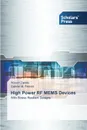 High Power RF MEMS Devices - Zareie Hosein, Rebeiz Gabriel M.