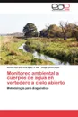 Monitoreo Ambiental a Cuerpos de Agua En Vertedero a Cielo Abierto - Niurka Estrella Rodr Guez Frade, Diego Ulloa L. Pez, Niurka Estrella Rodriguez Frade