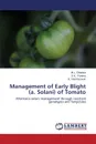 Management of Early Blight (a. Solani) of Tomato - Chhabra M.L., Pandey S.K., Parameswari B.