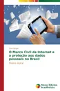 O Marco Civil da Internet e a protecao aos dados pessoais no Brasil - Berger Dora