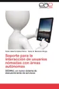 Soporte Para La Interaccion de Usuarios Nomadas Con Areas Autonomas - V. Ctor Alberto G. Mez P. Rez, Sonia G. Mendoza Chapa, Victor Alberto Gomez Perez