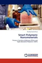 Smart Polymeric Nanomaterials - Pradeep Kumar Rana