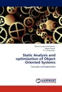 Static Analysis and optimization of Object Oriented Systems - Soham Sundar Chakraborty, Rajeev Kumar, P. P. Chakrabarti