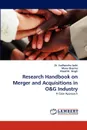 Research Handbook on Merger and Acquisitions in O.G Industry - Sudhanshu Joshi, Manu Sharma, Vinod Kr. Singh