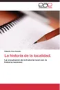 La historia de la localidad - Cruz Acosta Roberto