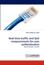 Real Time Traffic and Qoe Measurements for User Authentication - Syed Usman Ali Shah