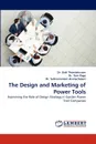 The Design and Marketing of Power Tools - Gisli Thorsteinsson, Tom Page, Subramaniam Arunachalam