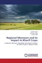 Regional Monsoon and its Impact in Kharif Crops - Singh Sukhbir, Singh Surender, Singh Diwan