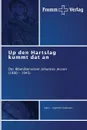 Up den Hartslag kummt dat an - Gellersen Hans - Günther