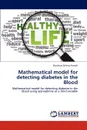 Mathematical Model for Detecting Diabetes in the Blood - Boniface Otieno Kwach