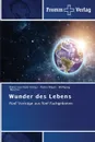 Wunder Des Lebens - Mayer Rainer, Beischer Wolfgang