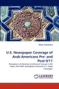 U.S. Newspaper Coverage of Arab Americans Pre- and Post-9/11 - Miron Varouhakis