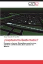 .Capitalismo Sustentable. - Porras Ruiz Oscar Rosendo