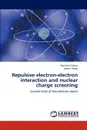 Repulsive electron-electron interaction and nuclear charge screening - Boniface Ndinya, Joseph Akeyo