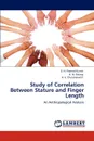 Study of Correlation Between Stature and Finger Length - G. N. Pramod Kumar, B. M. Balaraj, H. V. Chandrakanth