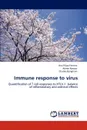 Immune response to virus - Ana Filipa Ferreira, Aileen Rowan, Charles Bangham