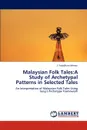 Malaysian Folk Tales. A Study of Archetypal Patterns in Selected Tales - J. Yasodhara Menon