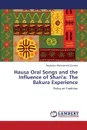 Hausa Oral Songs and the Influence of Shari.a. The Bakura Experience - Mohammed Gombe Abubakar