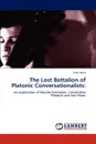 The Lost Battalion of Platonic Conversationalists - Erika Harris