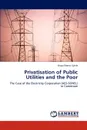 Privatisation of Public Utilities and the Poor - Angu Ebamu Sylvie