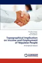 Topographical Implication on Income and Employment of Nepalese People - Hira Dhar Chudali, Md. Hasrat Ali, Anju Choudhury