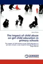 The Impact of Child Abuse on Girl Child Education in Primary Schools - James Otieno