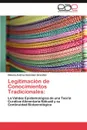 Legitimacion de Conocimientos Tradicionales - Ximena Andrea Gonz Lez Grand N., Ximena Andrea Gonzalez Grandon