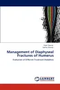 Management of Diaphyseal Fractures of Humerus - Vipin Sharma, Seema Sharma