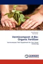 Vermicompost. A Bio-Organic Fertilizer - Arun Karnwal, Ravi Kumar