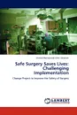 Safe Surgery Saves Lives. Challenging Implementation - Ahmed Mohammed Kheir Abdallah