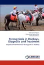 Strongylosis in Donkeys, Diagnosis and Treatment - Muhammad Waqas, Muhammad Sarwar Khan, Muhammad Avais