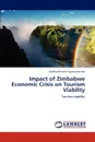 Impact of Zimbabwe Economic Crisis on Tourism Viability - Godfrey Bernard Nyamushamba