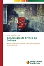 Genealogia da Critica da Cultura - Rodrigues Garcia Rafael