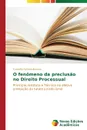 O fenomeno da preclusao no Direito Processual - Feitoza Amorim Custódio