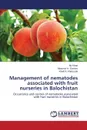 Management of nematodes associated with fruit nurseries in Balochistan - Khan Aly, Soomro Manzoor H., Khanzada Khalil A.