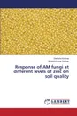 Response of AM fungi at different levels of zinc on soil quality - Krishna Deeksha, Kumar Sachan Hirdesh