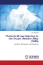 Theoretical Investigation in the Shape Memory Alloy (SMA) - Al shadidi Zina