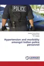 Hypertension and morbidity amongst Indian police personnel - Meena Jitendra Kumar, Kumar Rajesh, Meena G. S.