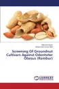 Screening Of Groundnut Cultivars Against Odontoter Obesus (Rambur) - Ayyaz Mahmood, Malik Muhammad Usman