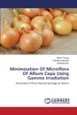 Minimization Of Microflora Of Allium Cepa Using Gamma Irradiation - Farooq Adeen, Abdullah Roheena, Naz Shagufta