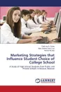 Marketing Strategies that Influence Student Choice of College School - Divino Faith Joy B., Dela Cruz Marc Edison, Nicolas Nerilyn